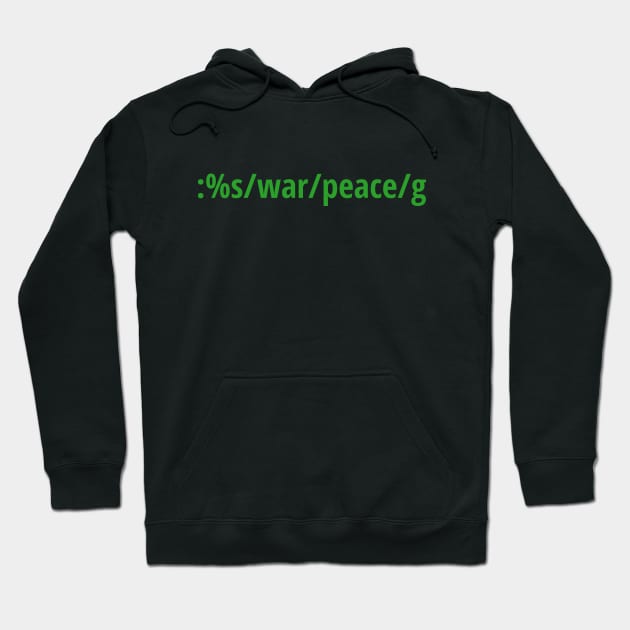 Replace War with Peace - Pacifist vi/Vim Geek - Green Text Hoodie by geeksta